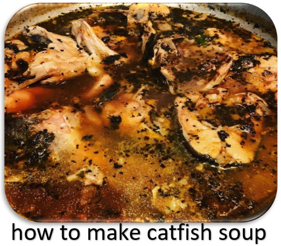 How to make catfish soup