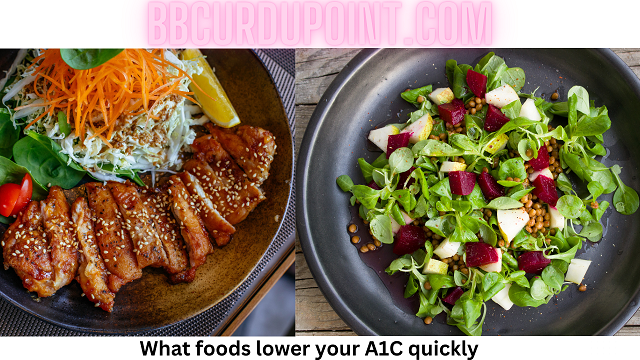 What Foods Lower Your A1C Quickly