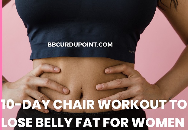 10-Day Chair Workout to Lose Belly Fat for Women